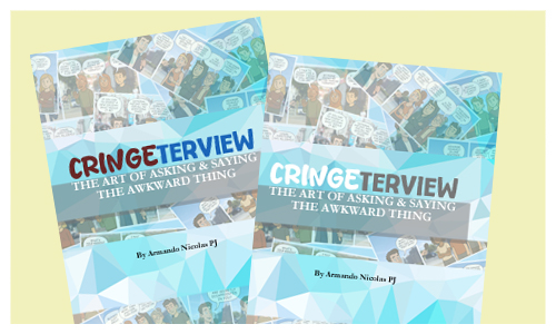 Cringeterview: The Art of Asking and Saying the Awkward Thing Cringeterview: The Art of Asking and Saying the Awkward Thing